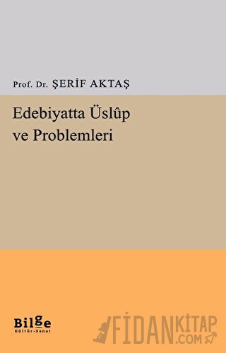 Edebiyatta Üslup ve Problemleri