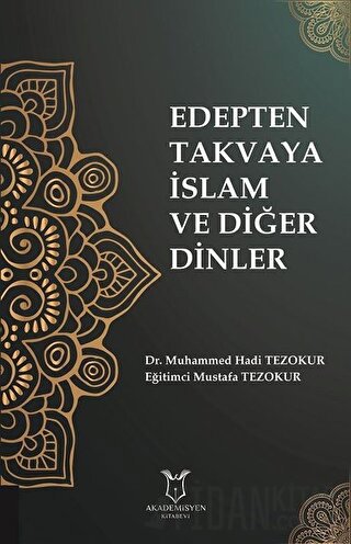 Edepten Takvaya İslam ve Diğer Dinler