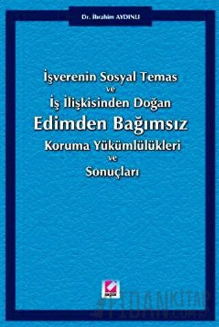 Edimden Bağımsız Koruma Yükümlülükleri ve Sonuçları
