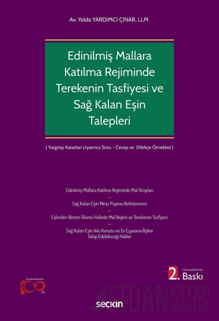 Edinilmiş Mallara Katılma Rejiminin Ölümle Sonlanması Halinde Terekenin Tasfiyesi ve Sağ Kalan Eşin Talepleri