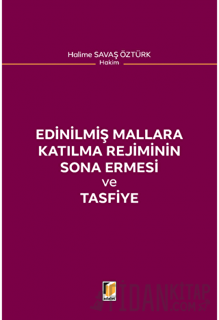 Edinilmiş Mallara Katılma Rejiminin Sona Ermesi ve Tasfiye