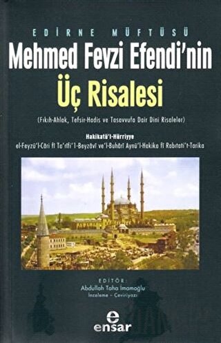 Edirne Müftüsü Mehmed Fevzi Efendi’nin Üç Risalesi