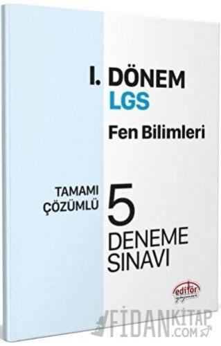 Editör Yayınları 8. Sınıf LGS Fen Bilimleri 1. Dönem 5 Deneme Kolektif