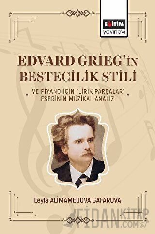 Edvard Griegin Bestecilik Stili ve Piyano