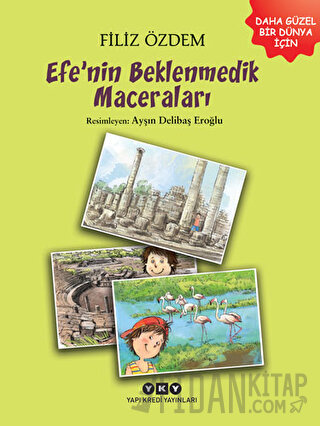 Efe’nin Beklenmedik Maceraları