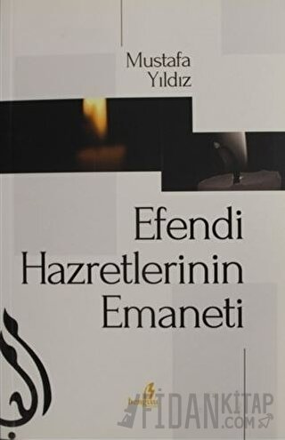 Efendi Hazretlerinin Emaneti