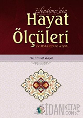 Efendimiz'den Hayat Ölçüleri Murat Kaya