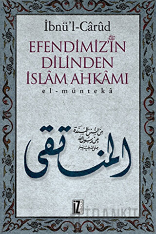 Efendimizin Dilinden İslam Ahkamı (Ciltli)