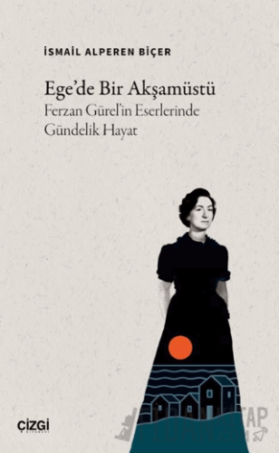 Ege’de Bir Akşamüstü İsmail Alperen Biçer