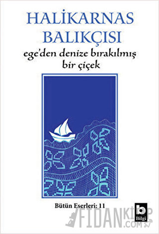 Ege’den Denize Bırakılmış Bir Çiçek