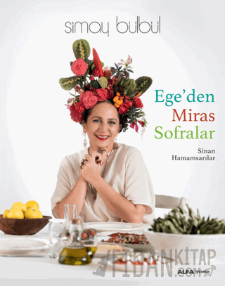 Ege’den Miras Sofralar (Ciltli)