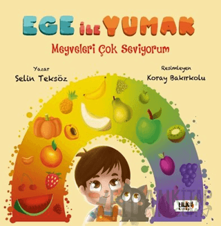 Ege ile Yumak - Meyveleri Çok Seviyorum