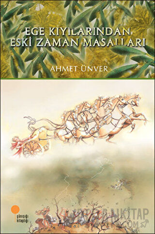 Ege Kıyılarından Eski Zaman Masalları