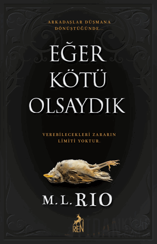 Eğer Kötü Olsaydık M. L. Rio