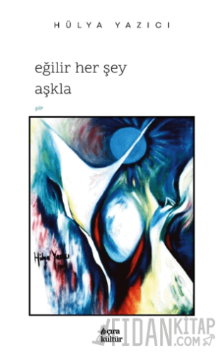 Eğilir Her Şey Aşkla