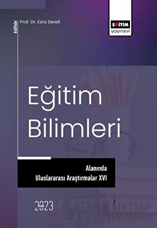 Eğitim Bilimleri Alanında Uluslararası Araştırmalar XVI