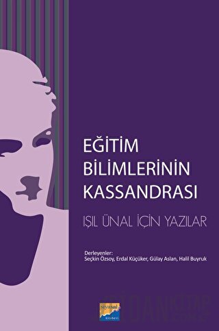Eğitim Bilimlerinin Kassandrası