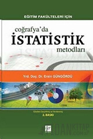 Eğitim Fakülteleri İçin Coğrafya’da İstatistik Metodları