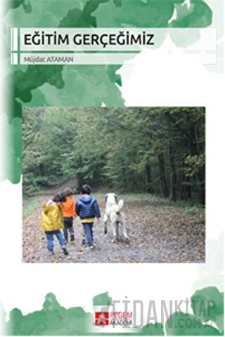 Eğitim Gerçeğimiz Müjdat Ataman