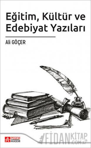 Eğitim Kültür ve Edebiyat Yazıları