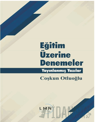 Eğitim Üzerine Denemeler Yayınlanmış Yazılar