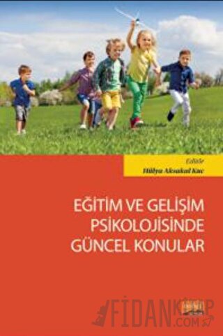 Eğitim ve Gelişim Psikolojisinde Güncel Konular