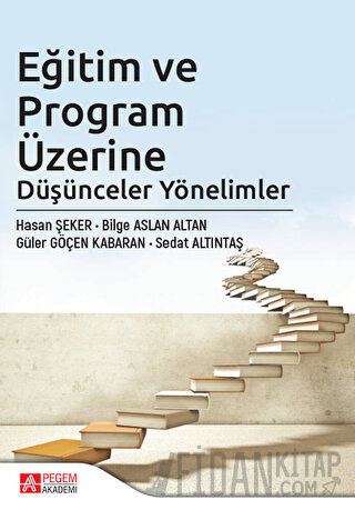 Eğitim ve Program Üzerine Düşünceler Yönelimler
