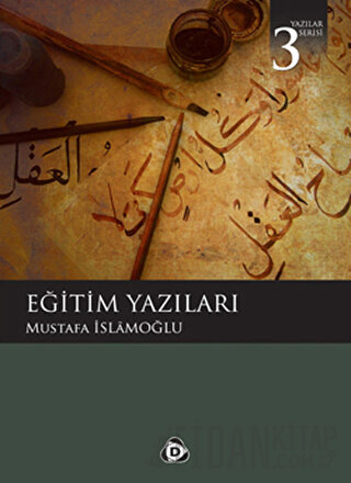 Eğitim Yazıları Mustafa İslamoğlu
