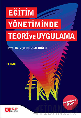 Eğitim Yönetiminde Teori ve Uygulama (Ekonomik Boy)