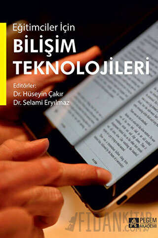 Eğitimciler İçin Bilişim Teknolojileri Hüseyin Çakır