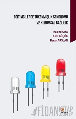 Eğitimcilerde Tükenmişlik Sendromu ve Kurumsal Bağlılık