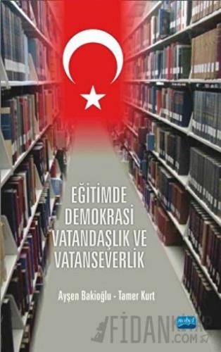 Eğitimde Demokrasi Vatandaşlık ve Vatanseverlik