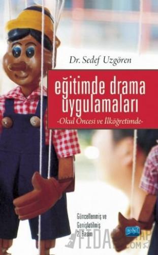 Eğitimde Drama Uygulamaları- Okul Öncesi ve İlköğretimde