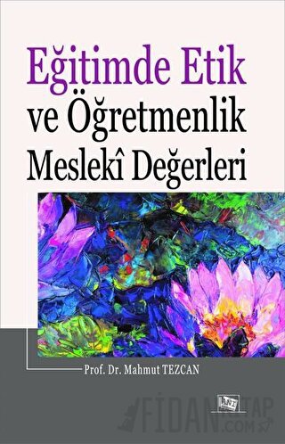 Eğitimde Etik ve Öğretmenlik Mesleki Değerleri