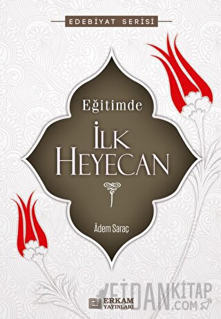 Eğitimde İlk Heyecan