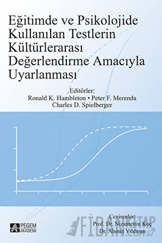 Eğitimde ve Psikolojide Kullanılan Testlerin Kültürlerarası Değerlendirme Amacıyla Uyarlanması