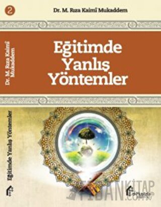 Eğitimde Yanlış Yöntemler