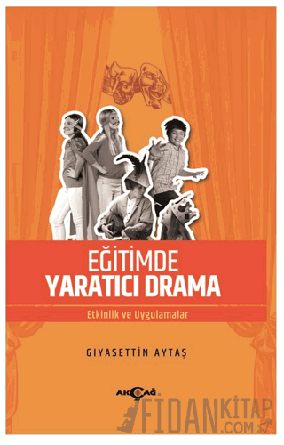 Eğitimde Yaratıcı Drama Gıyasettin Aytaş