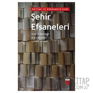 Eğitime ve Öğrenmeye Dair Şehir Efsaneleri