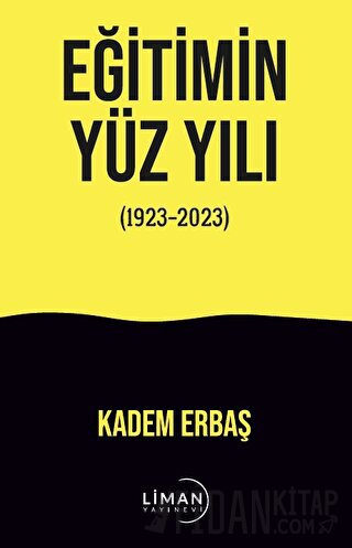 Eğitimin Yüzyılı (1923-2023)