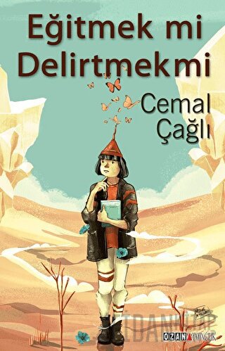 Eğitmek mi Delirtmek mi