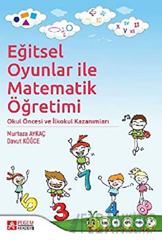Eğitsel Oyunlar ile Matematik Öğretimi