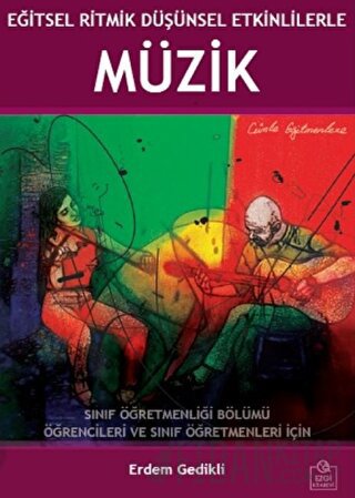 Eğitsel Ritmik Düşünsel Etkinliklerle Müzik Erdem Gedikli