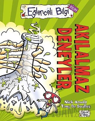 Eğlenceli Bilgi Bilim 17 - Akılalmaz Deneyler