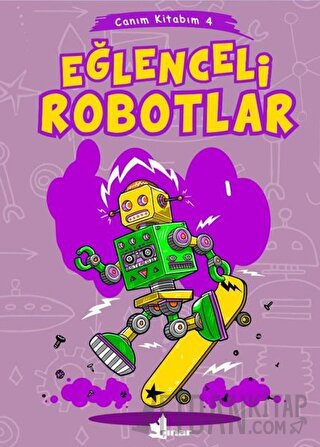Eğlenceli Robotlar - Canım Kitabım 4