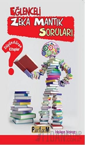 Eğlenceli Zeka Mantık Soruları Hakan Yavuz
