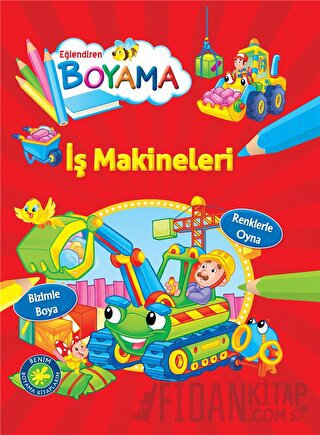 Eğlendiren Boyama - İş Makineleri