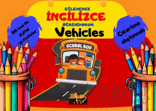 Eğlenerek İngilizce Öğreniyorum - Vehicles