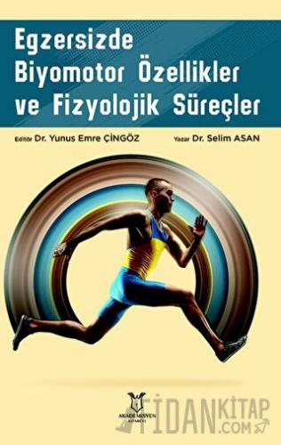 Egzersizde Biyomotor Özellikler ve Fizyolojik Süreçler