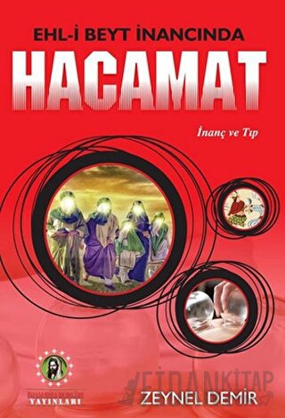 Ehl-i Beyt İnancında Hacamat Zeynel Demir